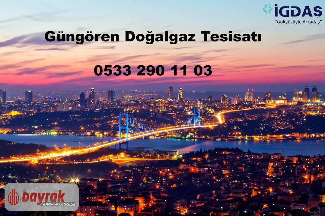Güngören Doğalgaz Tesisatı