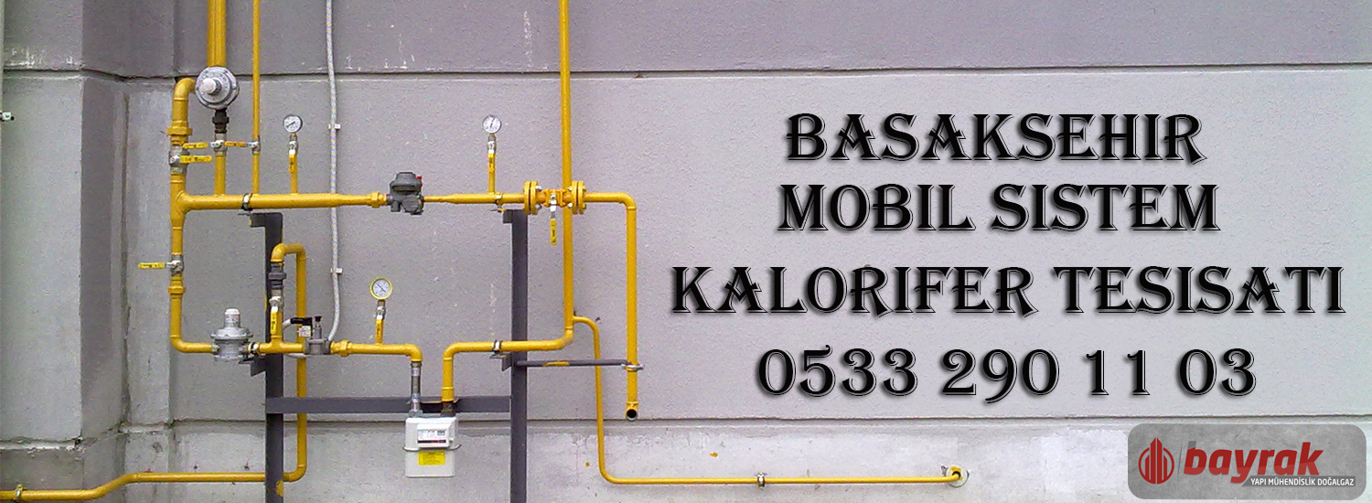 Başakşehir Mobil Sistem Kalorifer Tesisatı