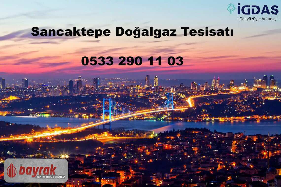 Sancaktepe Doğalgaz Tesisatı