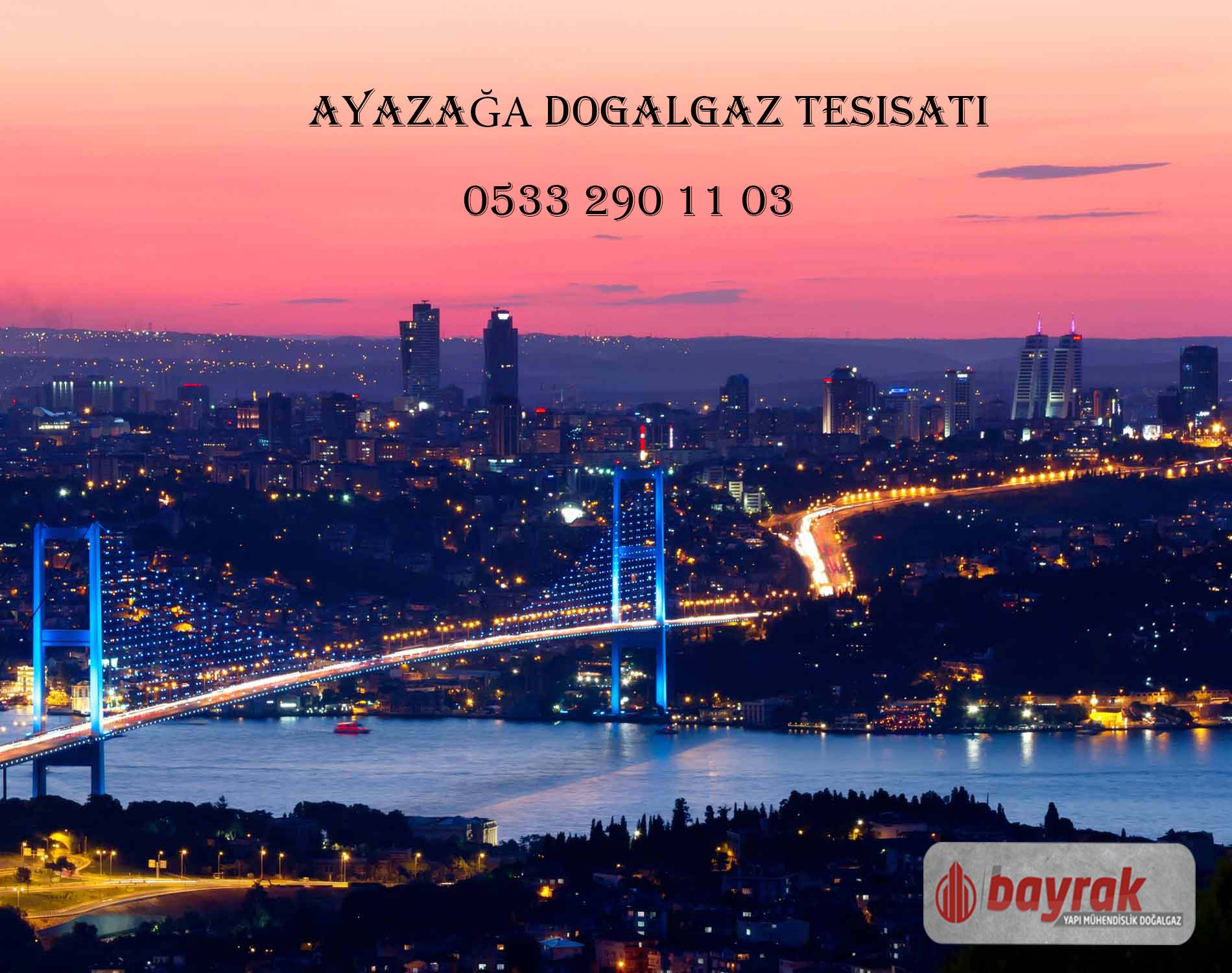 Ayazağa Doğalgaz Tesisatı