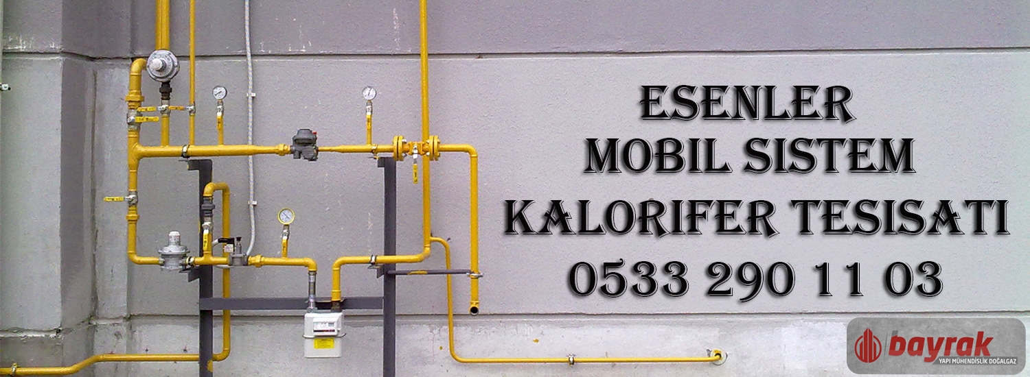 Esenler Mobil Sistem Kalorifer Tesisatı