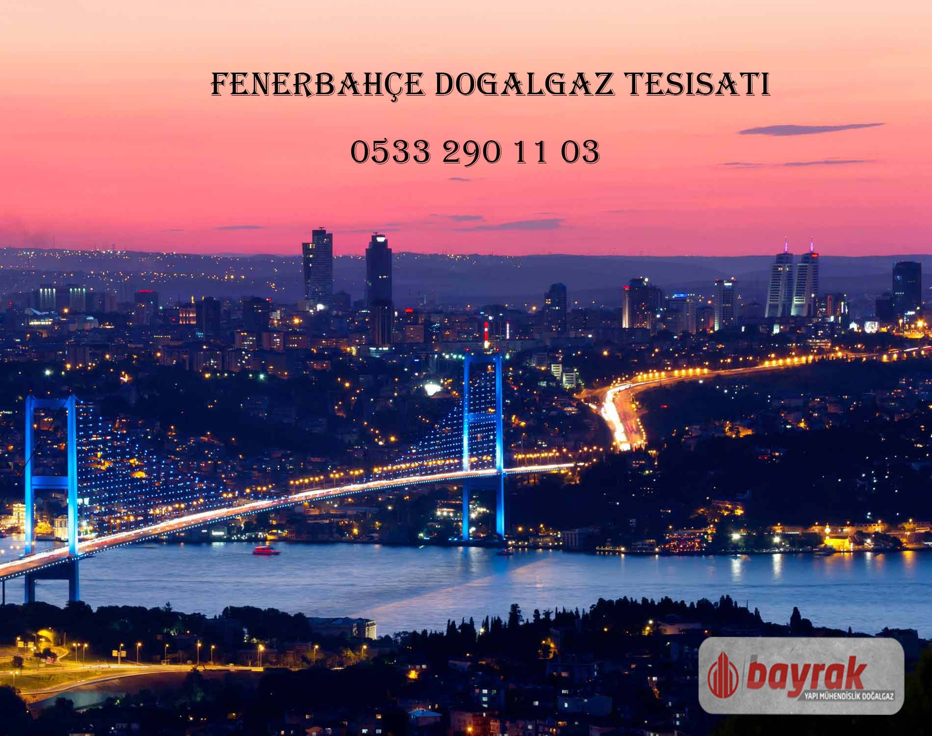 Fenerbahçe Doğalgaz Tesisatı