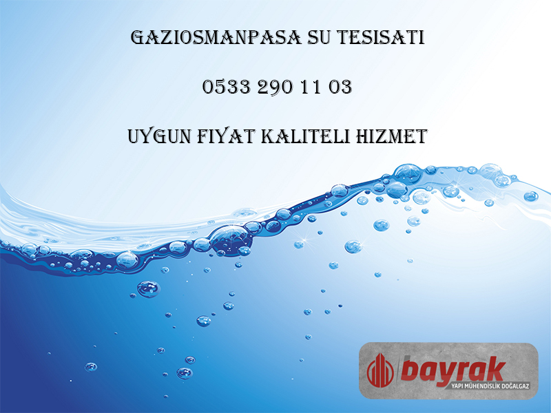 Gaziosmanpaşa Su Tesisatı